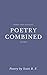 Poetry Combined, Volume II:...