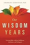 Our Wisdom Years:...