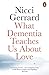What Dementia Teaches Us About Love