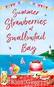 Summer Strawberries at Swallowtail Bay
