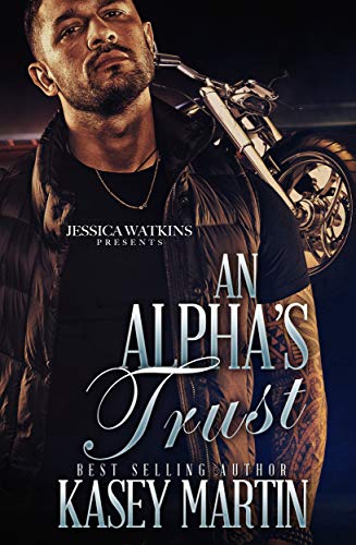An Alpha's Trust (Kindle Edition)