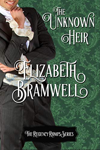 The Unknown Heir (Regency Romps #9)