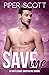 Save Me: A Rutledge Brothers Story