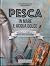 Pesca in mare e acqua dolce by Alessandro Brucalassi Serpi Pesca in mare e acqua dolce by Alessandro Brucalassi Serpi