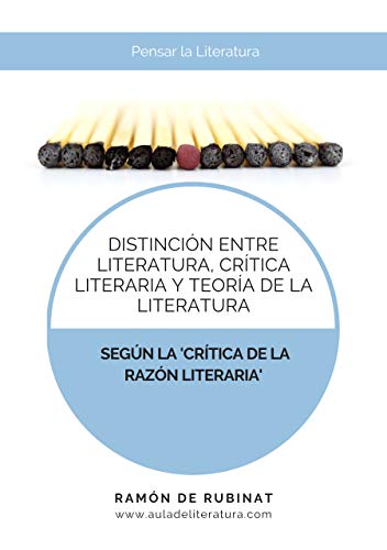 Distinción entre Literatura, Crítica literaria y Teoría de la Literatura según la Crítica de la razón literaria