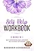 Self Help Workbook: 3 Books...
