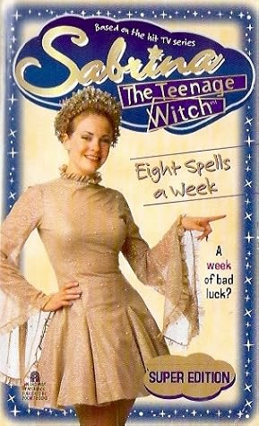 Eight Spells a Week (Sabrina, the Teenage Witch, #17)