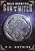 Cold Hearted Son of a Witch by M.R. Mathias