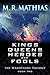 Kings, Queens, Heroes, & Fools by M.R. Mathias