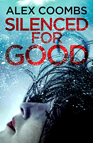 Silenced For Good (Kindle Edition)