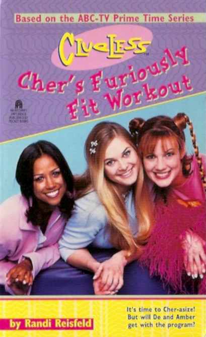 Cher's Furiously Fit Workout (Clueless, #5)