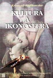 Kultura a ikonosfera: Etnologiczne studium wybranych przykładów ze wsi współczesnej