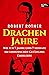 Drachenjahre: Wie ich 7 Jahre und 7 Monate im chinesischen Gefängnis überlebte