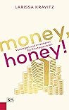 Money, honey!: Vo...