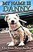 My Name Is Danny: Tales Fro...