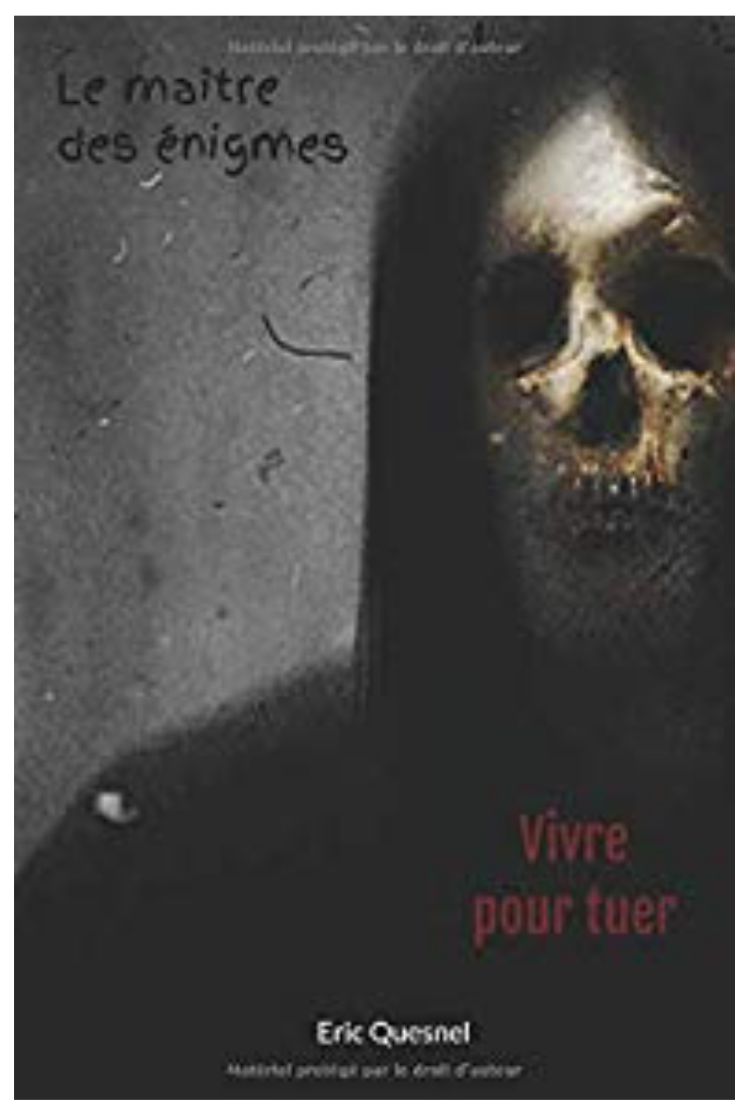 Vivre pour tuer (Le Maître des énigmes, #3)