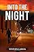 Into the Night
