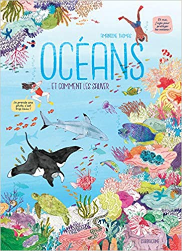 Océans - et comment les sauver (Hardcover)