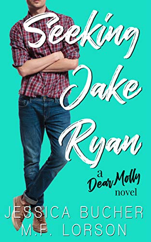 Seeking Jake Ryan (Dear Molly, #1)