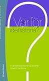 Varför Idéhistoria? En ämnesintroduktion för nya studenter