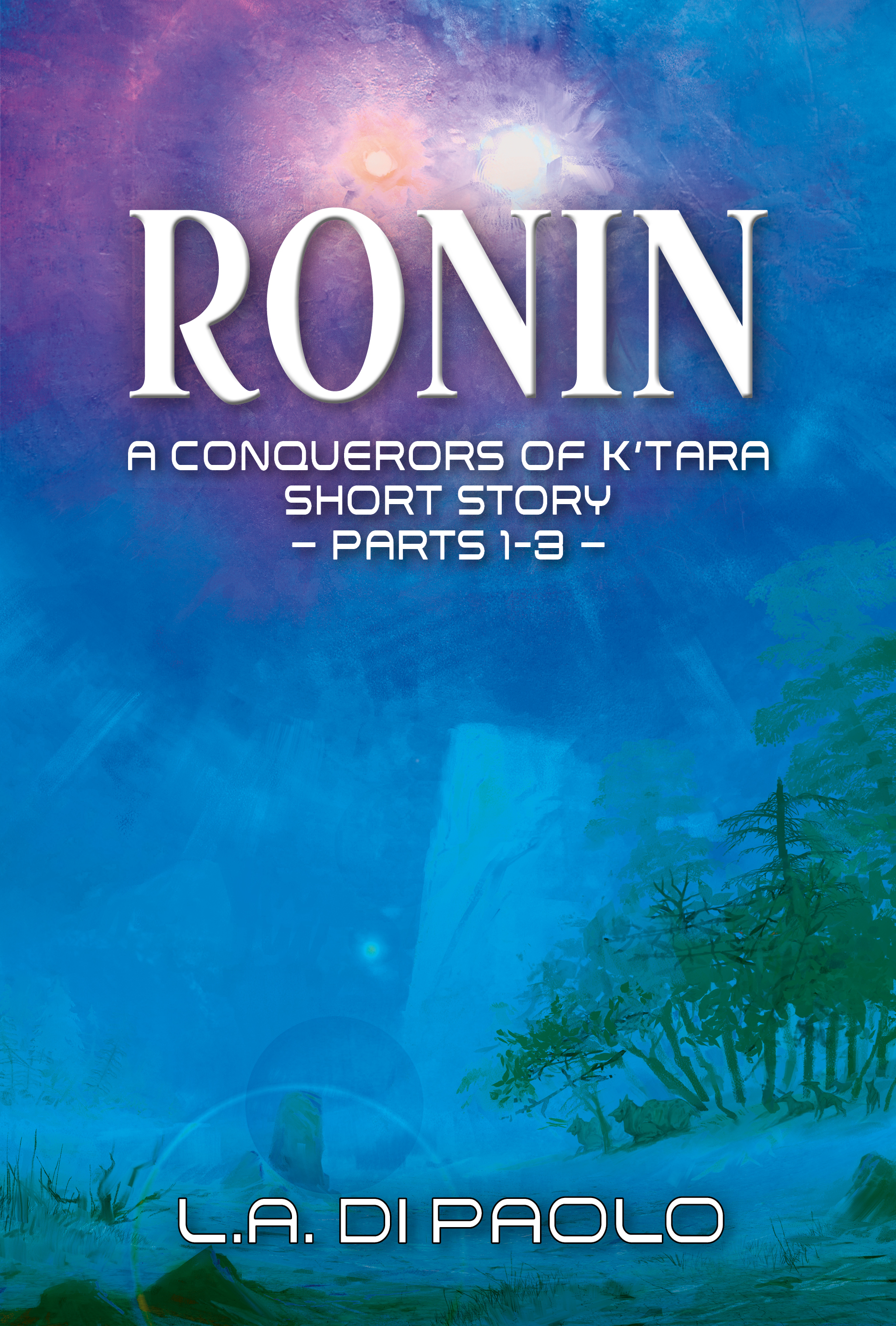 Ronin: A Conquerors of K'Tara Short Story, Parts 1-3