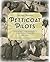 Petticoat Pilots: Biographi...