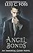 Angel Bonds (Immortal Curse #6)