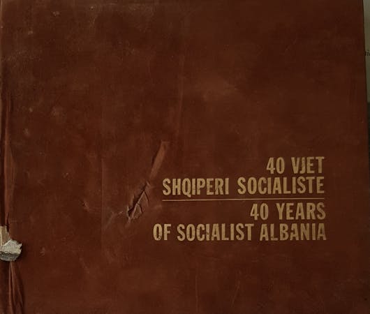 40 vjet Shqipëri socialiste - 40 Years of Socialist Albania