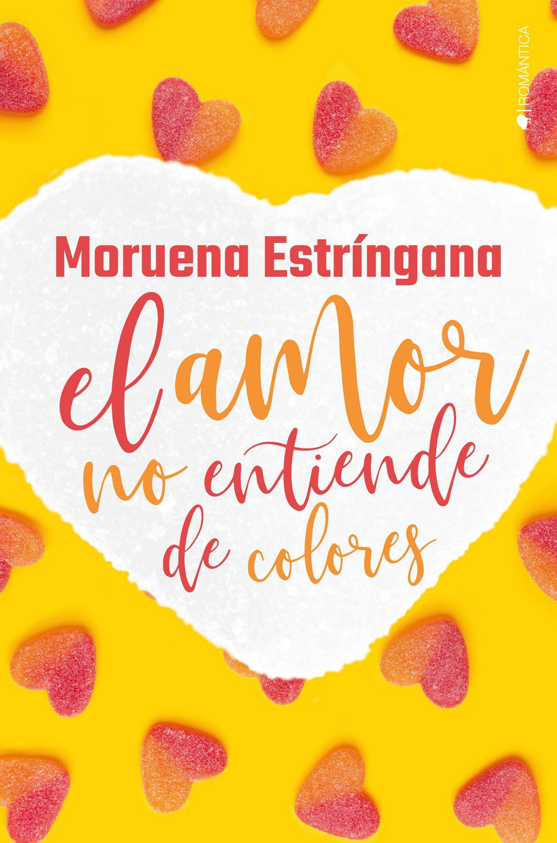 El amor no entiende de colores (Kindle Edition)