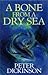 A Bone from the Dry Sea