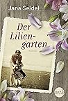 Der Liliengarten by Jana Seidel