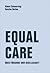 Equal Care. Über Fürsorge u...