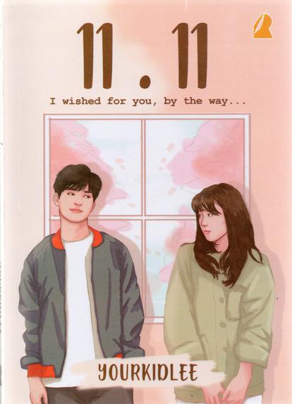 11.11: I Wished For You, By the Way