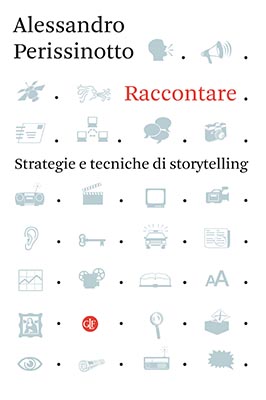Raccontare: Strategie e tecniche di storytelling (Paperback)