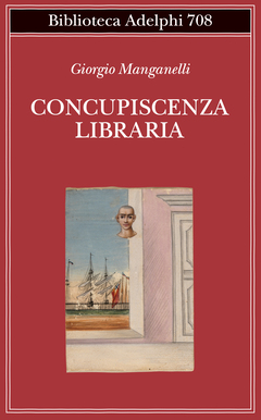 Concupiscenza libraria (Paperback)