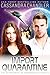 Import Quarantine (The Depa...