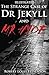 The strange case of Dr.Jekyll and Mr.Hyde