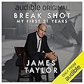 Break Shot: My First 21 Years