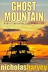 Ghost Mountain by Nicholas  Harvey