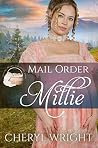 Mail Order Millie (Widows, Brides, and Secret Babies, #1)