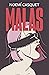 Malas (Mujeres libres, #2)