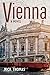 Vienna: A Novel