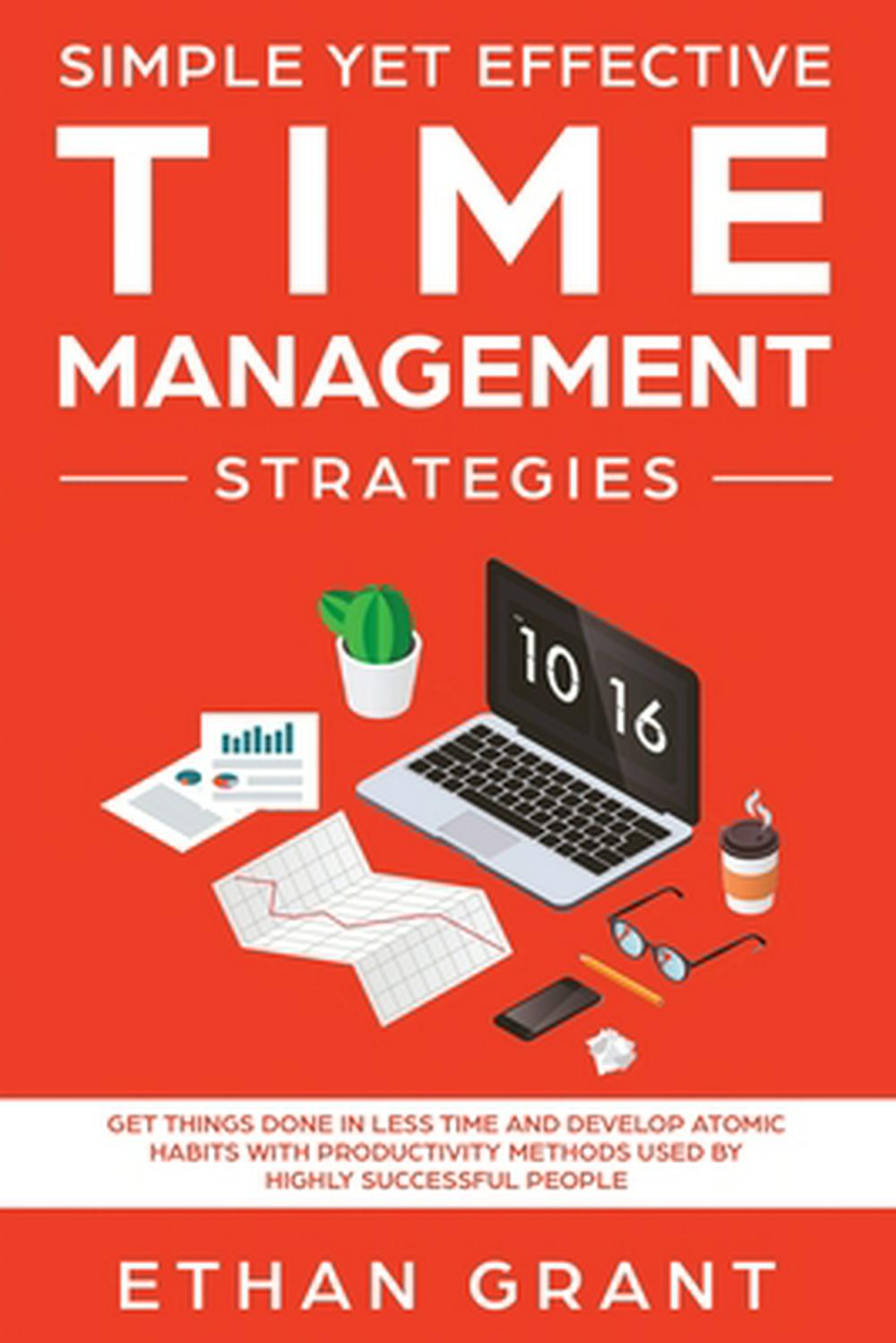 Simple Yet Effective Time Management Strategies