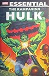 Essential Rampaging Hulk, Vol. 1 by Doug Moench