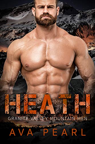 Heath (Granite Valley Mountain Men #2)