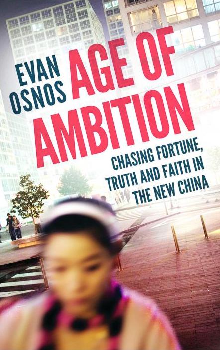 Age of Ambition: Chasing Fortune, Truth and Faith in the New China