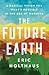 The Future Earth: A Radical...