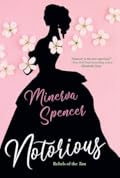 Notorious (Rebels of the Ton, #1)