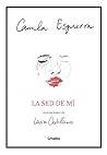 La sed de mi by Camila Esguerra
