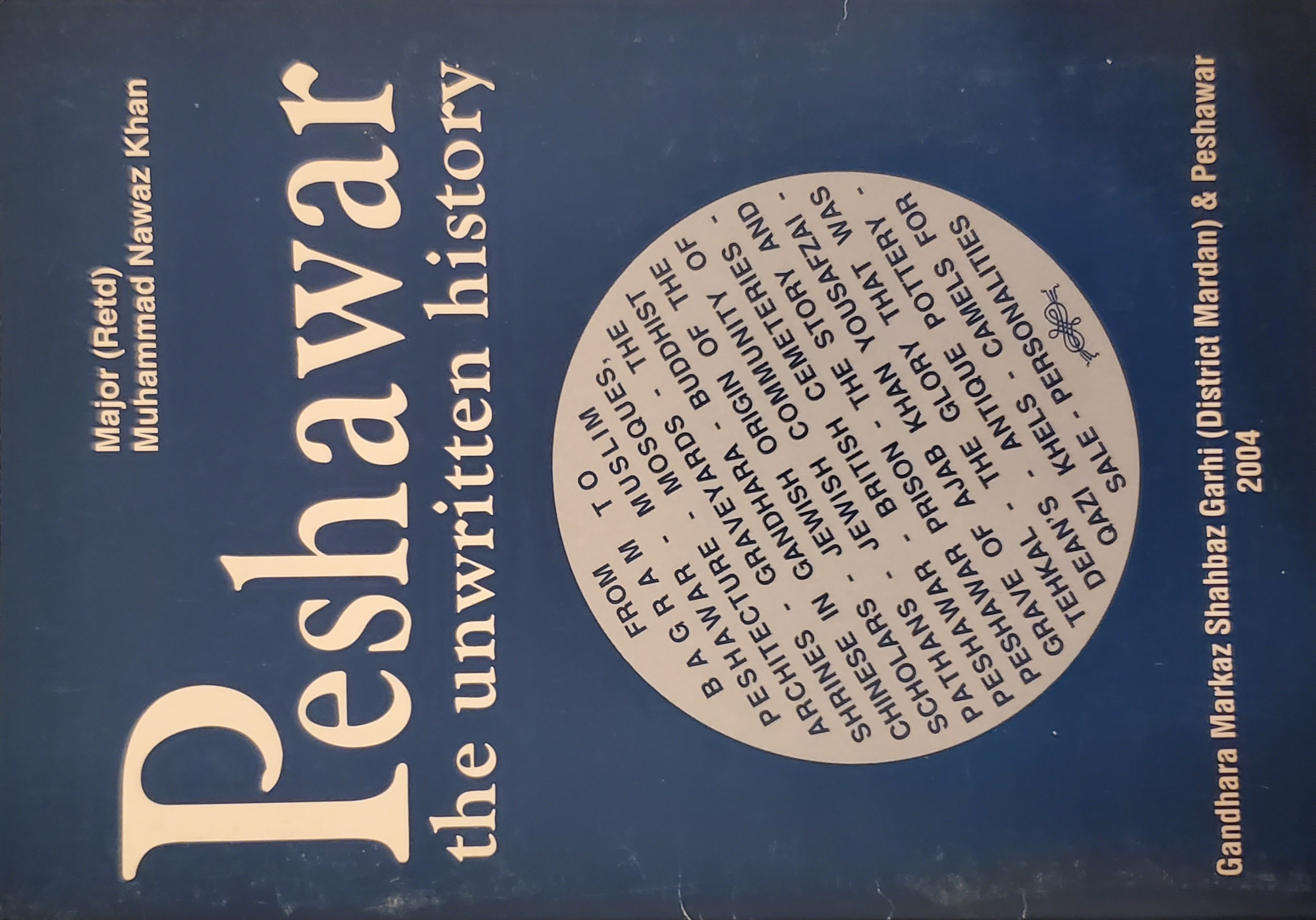 Peshawar: The Unwritten History